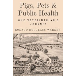 Pigs, Pets, and Public Health: One Veterinarian's Journey
