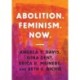 Abolition. Feminism. Now.