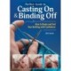 Perfect Guide to Casting On & Binding Off: How to Begin and End Your Knitting with Confidence