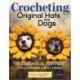 Sookie and Ivy Crochet Cute Dog Hats: Funny Snoods and Toppers to Stitch for Your Best Friend