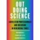 Out Doing Science: LGBTQ STEM Professionals and Inclusion in Neoliberal Times