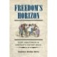 Freedom's Horizon: Black Abolitionism in Nineteenth-Century Brazil
