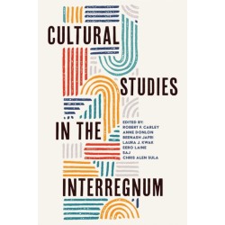 Cultural Studies in the Interregnum