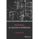Tectonics as a Process in Architecture