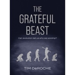 The Grateful Beast: Can evolution tell us why we worship?