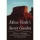 Mesa Verde's Secret Garden: A History of Managing the Backcountry and Wilderness of a National Park