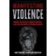 Manifesting Violence: White Terrorism, Digital Culture, and the Rhetoric of Replacement