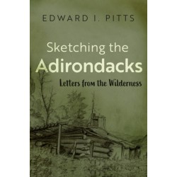 Sketching the Adirondacks: Letters from the Wilderness