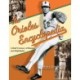The Orioles Encyclopedia: A Half Century of History and Highlights