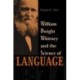 William Dwight Whitney and the Science of Language