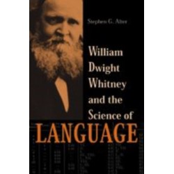 William Dwight Whitney and the Science of Language