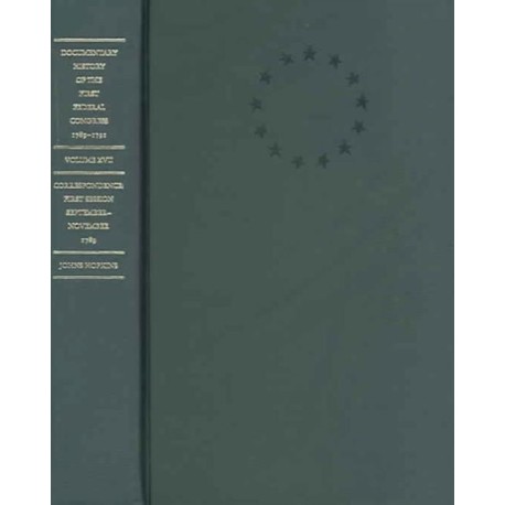 Documentary History of the First Federal Congress of the United States of America, March 4, 1789-March 3, 1791: Correspondence: First Session, September - November 1789