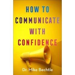 How to Communicate with Confidence