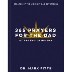 365 Prayers for the Dad at the End of His Day