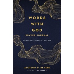 Words with God Prayer Journal: 40 Days of Getting Real with God