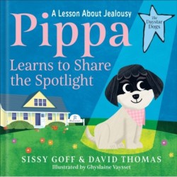 Pippa Learns to Share the Spotlight: A Lesson About Jealousy