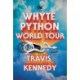 The Whyte Python World Tour: A Novel
