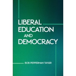 Liberal Education and Democracy