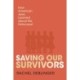 Saving Our Survivors: How American Jews Learned About the Holocaust