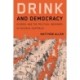 Drink and Democracy: Alcohol and the Political Imaginary in Colonial Australia