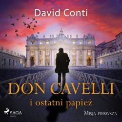 Don Cavelli i ostatni papież: Misja pierwsza