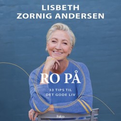 Ro på: 33 tips til det gode liv
