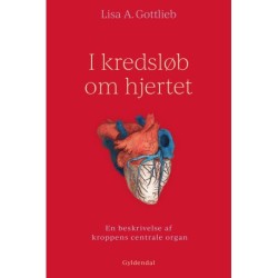 I kredsløb om hjertet: En beskrivelse af kroppens centrale organ