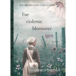 Før violerne blomstrer igen