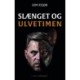 SLÆNGET OG ULVETIMEN