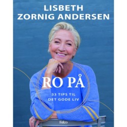 Ro på: 33 tips til det gode liv
