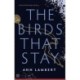 The Birds That Stay