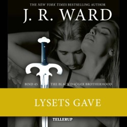 The Black Dagger Brotherhood -45: Lysets gave