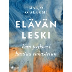 Elävän leski – Kun psykoosi hautaa rakastetun