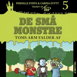 De små monstre -5: Toms arm falder af