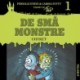 De små monstre -1: Uhyret