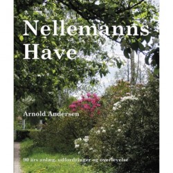 Nellemanns have: 90 års anlæg, udfordringer og overlevelse