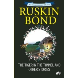 The Tiger in the Tunnel and Other Stories