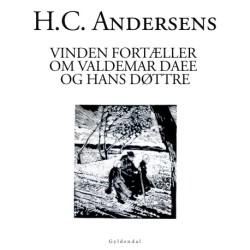 Vinden fortæller om Valdemar Daae og hans Døttre: En musikfortælling