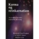 Karma og Reinkarnation: At overskride din fortid - at forvandle din fremtid