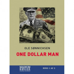 One Dollar Man (Storskrift): Danskeren der afgjorde Anden Verdenskrig