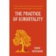 The The Practice of Immortality : A Monk's Guide to Discovering Your Unlimited Potential for Health, Happiness, and Positivity: A Monk's Guide to Discovering Your Unlimited Potential for Health, Happiness, and Positivity