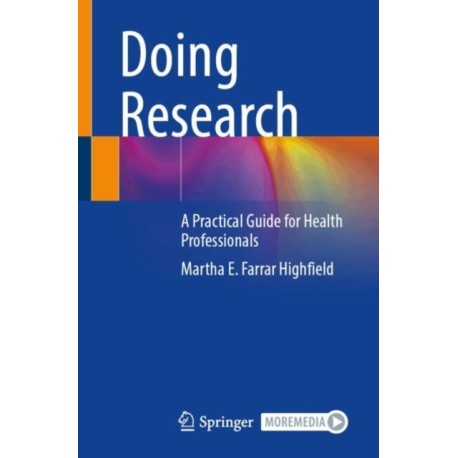 Doing Research: A Practical Guide for Health Professionals