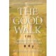The Good Walk: Creating New Paths on Traditional Prairie Trails