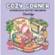 Malebog: Cozy Corner - Cozy Coloring: hyggelig og nuttet malebog