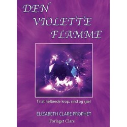 Den Violette Flamme: -Til at helbrede krop, sind og sjæl