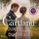 Dukes und Duchesses: Romantische Liebesgeschichten aus der Welt von Barbara Cartland