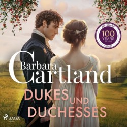 Dukes und Duchesses: Romantische Liebesgeschichten aus der Welt von Barbara Cartland