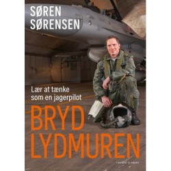 Bryd lydmuren - Lær at tænke som en jagerpilot