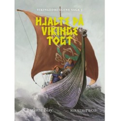 HJALTE PÅ VIKINGETOGT: Vikingedrengens saga - 3 af 3