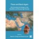 There and Back Again: Afro-Eurasian Exchange in the Neolithic and Bronze Age Periods: Afro-Eurasian Exchange in the Neolithic and Bronze Age Periods